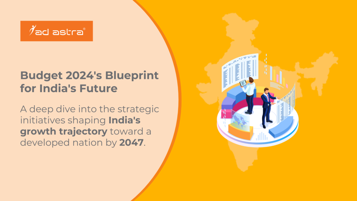 Fiscal Strategies in Budget 2024 Steering India Towards Developed Nation Status