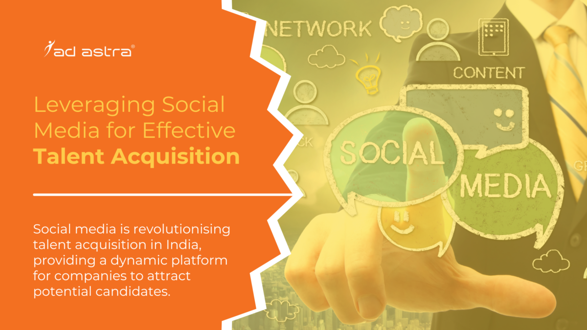 Leveraging Social Media for Effective Talent Acquisition